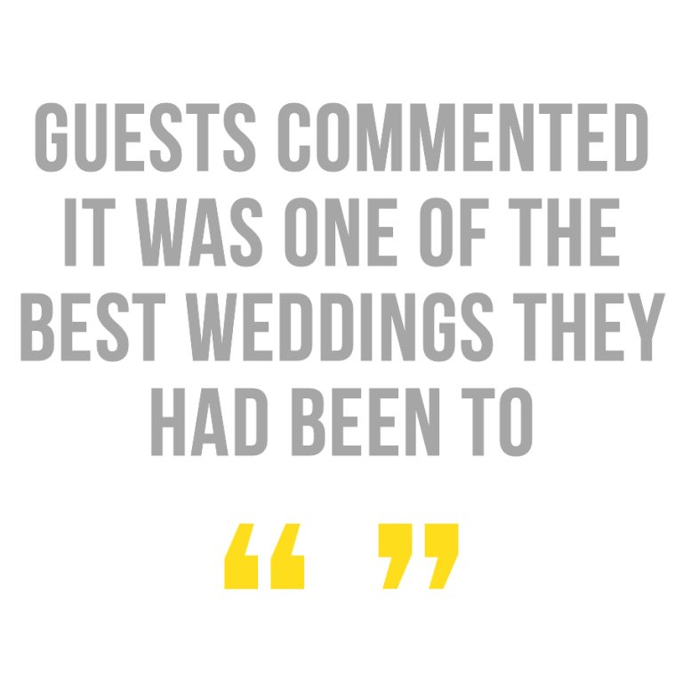 guests commented it was one of the best weddings they had been to