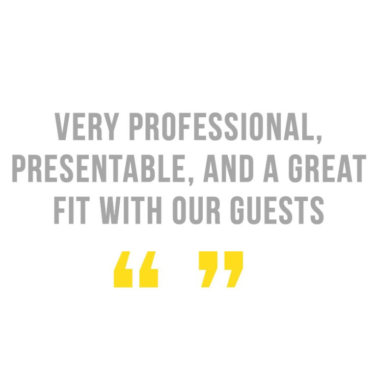 very Professional, presentable, and a great fit with our guests